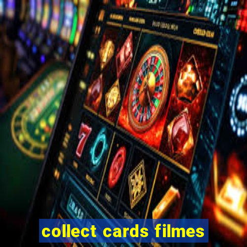 collect cards filmes